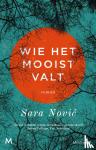 Novic, Sara - Wie het mooist valt