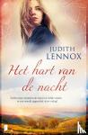 Lennox, Judith - Het hart van de nacht - Zullen twee vrouwen de weg naar liefde vinden in een wereld opgeschud door oorlog?