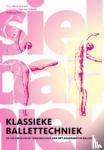 Vincent, R. - Klassieke ballettechniek - de techniek en de terminologie van het akademische ballet