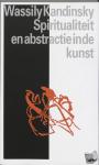 Kandinsky, W. - Spiritualiteit en abstractie in de kunst
