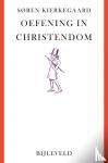 Kierkegaard, Søren - Oefening in christendom