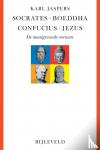 Jaspers, Karl - Socrates, Boeddha, Confucius, Jezus - De maatgevende mensen