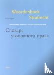 Hilgers, R. - Woordenboek strafrecht - russisch-Nederlands / Nederlands-Russisch