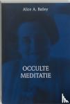 Bailey, A.A. - Brieven over occulte meditatie