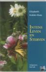 Kübler-Ross, E. - Intens leven en sterven