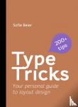 Beier, Sofie - Type Tricks: Layout Design - Your Personal Guide to Layout Design