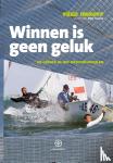 Imhoff, Fred - Winnen is geen geluk - de logica in het wedstrijdzeilen