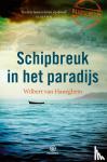 Haneghem, Wilbert van - Schipbreuk in het paradijs - kiezen tussen leven en dood