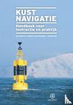 Rietveld, Toni, Groeningen, Adelbert van, Bos, Janneke - Kustnavigatie - Handboek voor instructie en praktijk
