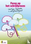 Loman, Els - Focus op het schrijfproces - Leerlingen begeleiden in schrijfvaardigheid