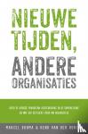 Douma, Marcel, Honing, Henk van der - Nieuwe tijden, andere organisaties - Over de huidige paradigma-verschuiving in de samenleving en wat dat betekent voor uw organisatie