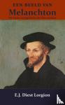 Diest Lorgion, E.J. - Een beeld van Melanchton - den meest evangelischen der hervormers