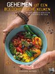Stichting Maitreya Instituut - Geheimen uit een boeddhistische keuken - 64 vegetarische gerechten om te mixen & matchen