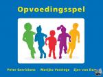 Gerrickens, P., Verstege, M., Dun, Z. van - Opvoedingsspel