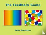 Gerrickens, Peter - The Feedback Game