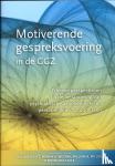 Arkowitz, Hal, BASICPLUS communicatie - Motiverende gespreksvoering in de GGZ - nieuwe perspectieven bij de behandeling van psychiatrische aandoeningen en persoonlijkheidsstoornissen