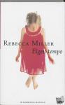 Miller, R. - Eigen tempo
