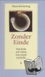 Korteweg, Hans - Zonder einde - van vorm tot licht, van licht tot vorm