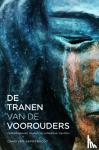 Kampenhout, Daan van - De tranen van de voorouders - Opstellingen en rituelen bij collectieve trauma's