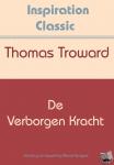 Troward, Thomas - De verborgen kracht