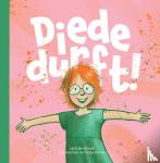 Hollander, Ingrid den - Diede durft!