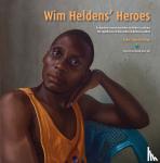Borstlap, John - Wim Heldens’ Heroes - De betekenis van de modellen in Heldens’ realisme The significance of the models in Heldens’ realism