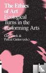  - The ethics of art - ecological turns in the performing arts