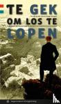 Loo, Ruurd van der, Burgers, Rutger - Te gek om los te lopen - 11 waanzinnige wandelingen in de buurt van psychiatrische klinieken