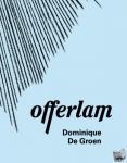 Groen, Dominique De - Offerlam