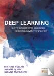 Fullan, Michael, Quinn, Joanne, McEachen, Joanne - Deep Learning - Hoe verdiepend leren kan leiden tot betekenisvolle verandering