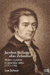Schout, Loe - Jacobus Bellamy alias Zelandus - Dichter en patriot in opstandige tijden (1757-1786