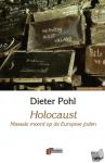 Pohl, D. - Holocaust - massale moord op de Europese joden