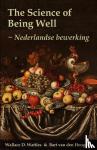 Wattles, Wallace D., Van den Hoogen, Bart - The Science of Being Well - Nederlandse bewerking