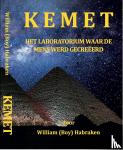 Habraken, William (Boy) - Kemet - Het laboratorium waar de mens werd gecreëerd