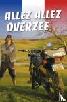 Overzee, Joost - Allez allez Overzee