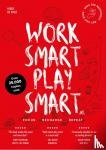 Vries, Hidde de - Work smart play smart - Focus Recharge Repeat