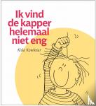 Kowlesar, Kisla - Ik vind de kapper helemaal niet eng