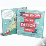 Geske, Colleen - You know you're Dutch when