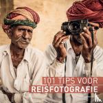 Van den Eynde, Piet - 101 Tips voor Reisfotografie