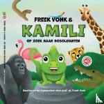 Vonk, Freek - Freek Vonk & Kamili - Op zoek naar bosolifanten
