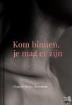 Elsten-Boonman, Chantal - Kom binnen, je mag er zijn