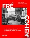 Heijdra, Ton, Klerk, Frits de, Akker, Ginger van den - Grafisch Kunstenares Fré Cohen - Vorm en idealen van de Amsterdamse School