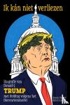 Visbeek, Jeroen - Ik kán niet verliezen - Biografie van Donald J. Trump met duiding volgens het Dierenriemmodel