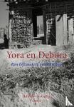 Geffen, Lidwien van - Yora en Debora - Een bijzondere vriendschap
