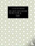 De Waard, Lucas - Er ligt een dooie in sector 4