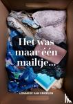 Engelen, Lonneke van - Het was maar één mailtje...