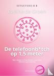 Groen, Eveline de - De telefoonb*tch op 1,5 meter - Een kijkje in het leven van een doktersassistente