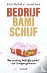 Muchall, Cedric, Toma, Lennard - Bedrijf Bamischijf - Van onzinnig ‘bedrijfje spelen’ naar zinnig organiseren