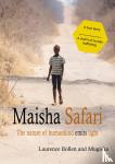 Bollen, Laurence, Mugisha - Maisha Safari - The nature of humankind emits light
