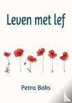 Baks, Petra - Leven met lef